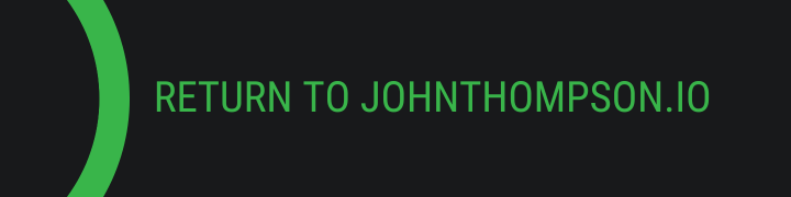 Return to johnthompson.io